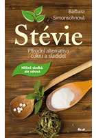 kniha Stévie - přírodní sladidlo, Euromedia 2013