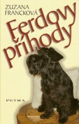 kniha Ferdovy příhody pro milovníky psů, Petra 2006