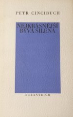 kniha Nejkrásnější bývá šílená [výbor z poezie], Melantrich 1983