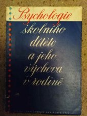kniha Psychologie školního dítěte a jeho výchova v rodině, SZdN 1963