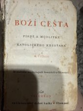 kniha Boží cesta Písně a modlitby katolického křesťana, Nakladatelství dobré knihy v Olomouci 1948