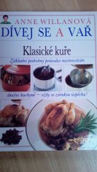 kniha Dívej se a vař  Klasické kuře, Kentaur-Polygrafia 1993