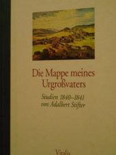 kniha Die Mappe meines Urgroßvaters Studien 1840-1841, Vitalis 2005