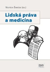 kniha Lidská práva a medicína, Muni press 2017