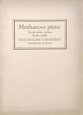 kniha Menhartovo písmo původní antikva a kursiva, Bauersche Giesserei 