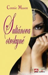 kniha Sultánova otrokyně, Alpress 2010
