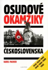 kniha Osudové okamžiky Československa, Albatros 2001