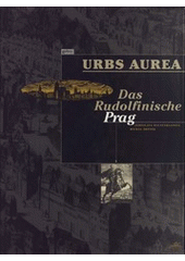 kniha Urbs Aurea das Rudolfinische Prag, Gallery 1997