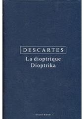 kniha La dioptrique = Dioptrika, Oikoymenh 2010