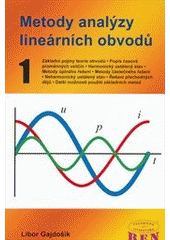 kniha Metody analýzy lineárních obvodů, BEN - technická literatura 2011