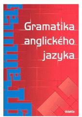 kniha Gramatika anglického jazyka, Didaktis 2007