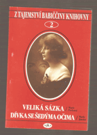 kniha Veliká sázka Dívka se šedýma očima, Agentura Ajka 1994