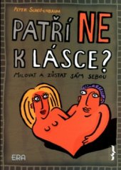 kniha Patří Ne k lásce? milovat a zůstat sám sebou, ERA 2005