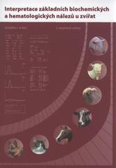 kniha Interpretace základních biochemických a hematologických nálezů u zvířat, Noviko 2010