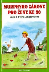 kniha Murphyho zákony pro ženy ke 20, Ivo Železný 2004