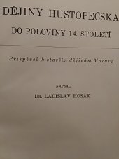 kniha Dějiny Hustopečska do poloviny 14. století příspěvek k starším dějinám Moravy, Společnost přátel starožitností 1948