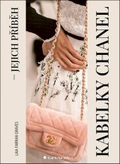 kniha Kabelky Chanel jejich příběh, Grada 2025