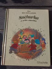 kniha Sněhurka a sedm trpaslíků Disney Zlatá sbírka pohádek, Hachette 2017