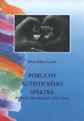 kniha Poruchy autistického spektra (pomoc pro rodiče dětí s PAS), Univerzita Palackého v Olomouci 2011