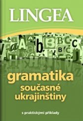 kniha Gramatika současné ukrajinštiny, Lingea 2018