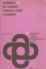 kniha Civilizace na rozcestí společenské a lidské souvislosti vědeckotechnické revoluce, Svoboda 1967