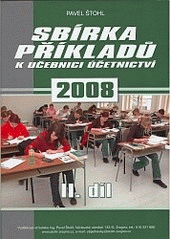 kniha Učebnice účetnictví pro střední školy a pro veřejnost podle právního stavu k 1.1.2008, Pavel Štohl 2008