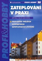 kniha Zateplování v praxi provádění vnějších kontaktních zateplovacích systémů, Grada 2002