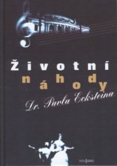 kniha Životní náhody dr. Pavla Ecksteina, Radioservis 2002