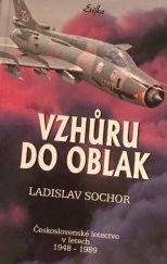 kniha Vzhůru do oblak československé letectvo v letech 1948-1989, Erika 2000