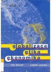 kniha Globalizace, etika, ekonomika, Albert 2001