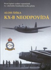 kniha KX-B neodpovídá vzpomínky válečného pilota, Ostrov 2000