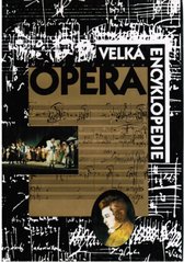 kniha Opera velká encyklopedie, Mladá fronta 1996