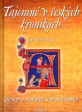 kniha Tajemné v českých kronikách, aneb, Psychické případy a neobvyklé jevy v českých kronikách, Fontána 2005