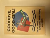 kniha Goodbye, good girl! , Rybka Publishers 2025