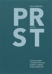 kniha Prst trpaslíka Lidové pověsti ze střední Šumavy, zvláště z oblasti Kašperských Hor, Kodudek 2024