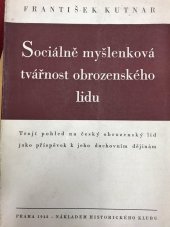 kniha Sociálně myšlenková tvářnost obrozenského lidu trojí pohled na český obrozenský lid jako příspěvek k jeho duchovním dějinán, Historický klub 1948