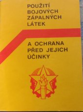 kniha Použití bojových zápalných látek a ochrana před jejich účinky1983, Naše vojsko 1982