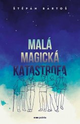 kniha Malá magická katastrofa, Pointa 2024