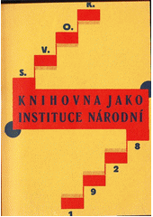 kniha Knihovna jako instituce národní anketa o veřejných knihovnách, Spolek veřejných obecních knihovníků 1928