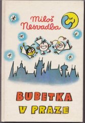 kniha Bubetka v Praze, Středočeské nakladatelství a knihkupectví 1983