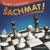 kniha Šachmat! moje první šachové partie, Grada 2009