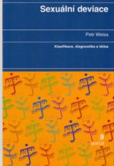 kniha Sexuální deviace klasifikace, diagnostika, léčba, Portál 2002