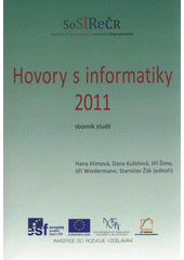 kniha Hovory s informatiky 2011 sborník studií, Ústav informatiky AV ČR 2011