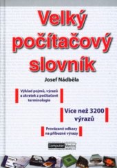 kniha Velký počítačový slovník, Computer Media 2004