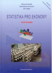 kniha Statistika pro ekonomy, Professional Publishing 2004