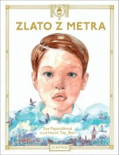 kniha Zlato z metra, Albatros 2024