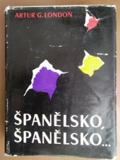 kniha Španělsko, Španělsko, Nakladatelství politické literatury 1963