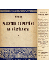 kniha Palestina od pravěku ke křesťanství I. - Země a lid, Husova československá evangelická fakulta bohoslovecká 1948
