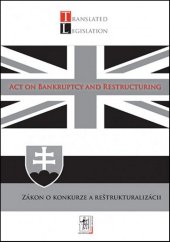 kniha Zákon o konkurze a reštrukturalizácii Act on Bankruptcy and Restructuring, Iura Edition 2013