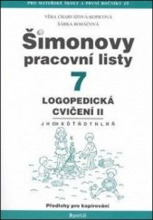 kniha Šimonovy pracovní listy. 7, - Logopedická cvičení II, Portál 2011